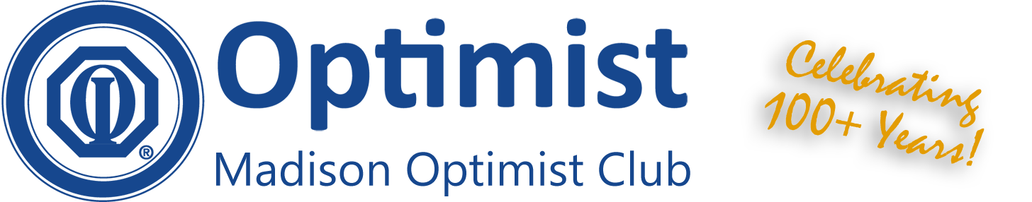 Optimist Club of Madison - The Madison Optimist Club - Since 1924